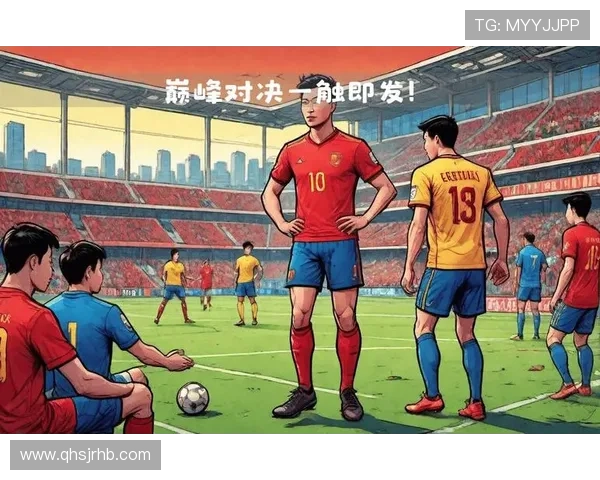 五大联赛对决即将展开,劲旅间的巅峰之战值得关注