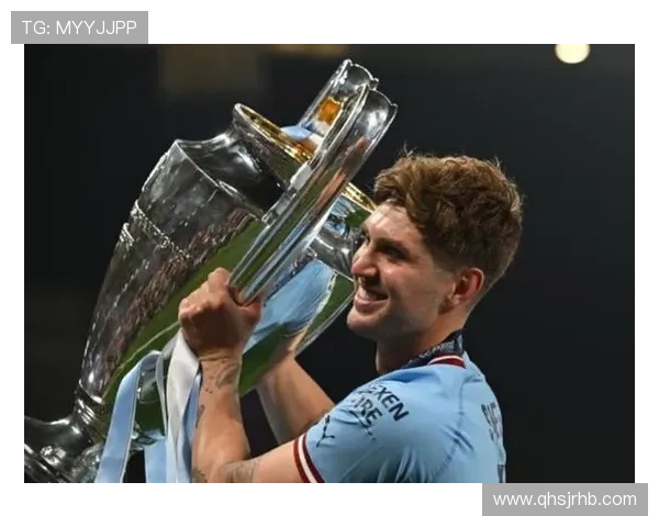 约翰·斯通斯：三冠王赛季关键球员登上生涯巅峰